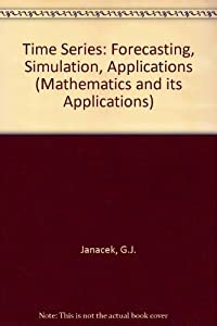 Time Series: Forecasting  Simulation  Applications (Mathematics &amp; Its Applications)(中古品)