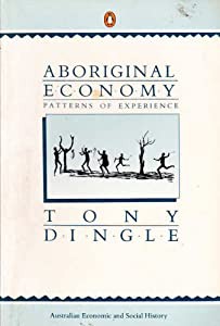 Aboriginal Economy: Patterns of Experience(中古品)