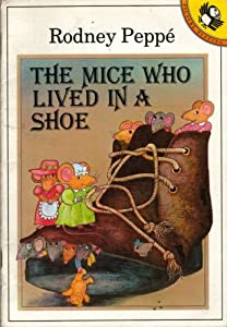 The Mice Who Lived in a Shoe (Picture Puffin S.)(中古品)