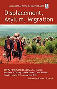 Displacement  Asylum  Migration: The Oxford Amnesty Lectures 2004(中古品)