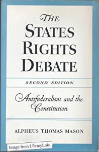 States Rights Debate: Antifederalism and the Constitution(中古品)