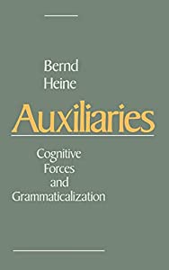 Auxiliaries: Cognitive Forces and Grammaticalization(中古品)