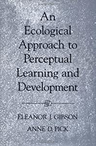 An Ecological Approach to Perceptual Learning and Development(中古品)