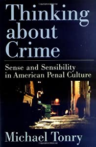 Thinking About Crime: Sense and Sensibility インチ American Penal Culture (Studies インチ Crime and Public Policy)(中古品)