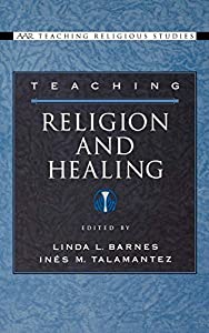 Teaching Religion And Healing (Aarteaching Religious Studies.)(中古品)