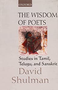 The Wisdom of Poets: Studies in Tamil  Telugu  and Sanskrit(中古品)