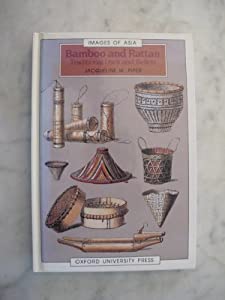 Bamboo and Rattan: Traditional Uses and Beliefs (Images of Asia)(中古品)