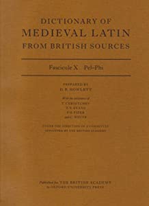 Dictionary of Medieval Latin from British Sources: Fascicule X: Pel-phi(中古品)