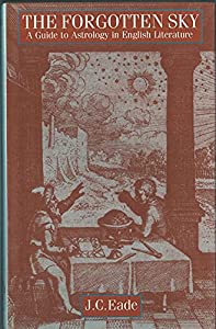 The Forgotten Sky: A Guide to Astrology in English Literature(中古品)
