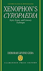 Xenophon's Cyropaedia: Style  Genre  and Literary Technique (Oxford Classical Monographs)(中古品)