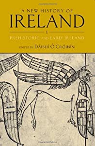 A New History Of Ireland: Prehistoric And Early Ireland(中古品)の通販は