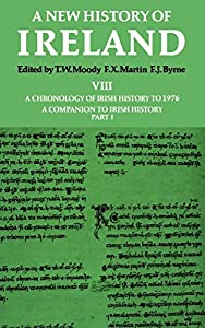 Chronology of Irish History to 1976: A Companion to Irish History  Part 1 (New History of Ireland)(中古品)の通販は