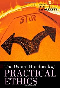 The Oxford Handbook of Practical Ethics (Oxford Handbooks)(中古品)の通販は 10,277円