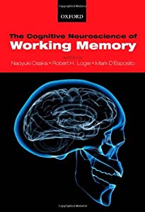 The Cognitive Neuroscirence of Working Memory: Behavioral and Neural Correlates(中古品)