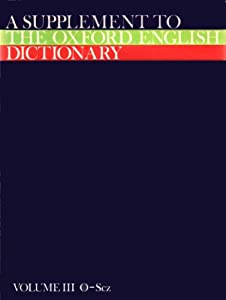 A Supplement to the Oxford English Dictionary: O-Scz(中古品)