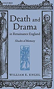 Death and Drama in Renaissance England: Shades of Memory(中古品) 24,752円