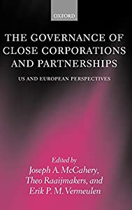 The Governance of Close Corporations and Partnerships: US and European Perspectives(中古品)