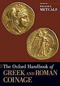 The Oxford Handbook of Greek and Roman Coinage (Oxford Handbooks)(中古品) 11,876円