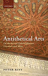 Antithetical Arts: On the Ancient Quarrel Between Literature and Music(中古品)