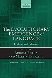 The Evolutionary Emergence of Language: Evidence and Inference (Oxford Studies in the Evolution of Language)(中古品)
