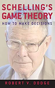 Schelling's Game Theory: How to Make Decisions(中古品)