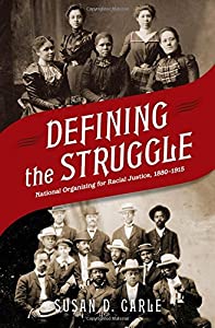 Defining the Struggle: National Organizing for Racial Justice  1880-1915(中古品)