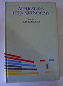 Applications of Expert Systems: Based on the Proceedings of the Second Australian Conference(中古品)