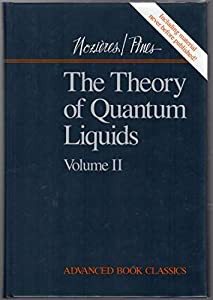 The Theory Of Quantum Liquids (volume Ii) (Advanced Book Classics)(中古品)の通販は