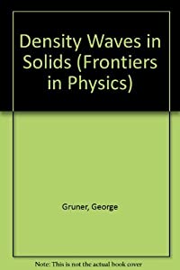 Density Waves In Solids (Frontiers in Physics)(中古品)