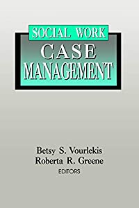 Social Work Case Management (Modern Applications of Social Work Series)(中古品)