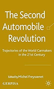 The Second Automobile Revolution: Trajectories of the World Carmakers in the 21st Century(中古品)の通販は