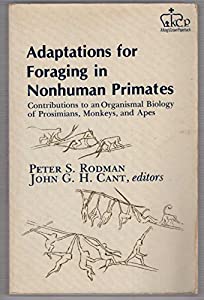 Adaptations for Foraging in Nonhuman Primates(中古品)