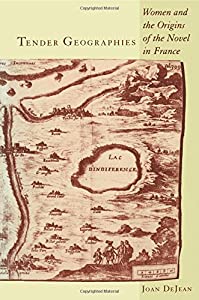 Tender Geographies: Women and the Origins of the Novel in France (Gender and Culture)(中古品)