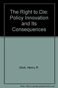 The Right to Die: Policy Innovation and Its Consequences(中古品)の通販は 23,548円