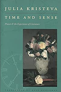 Time & Sense: Proust and the Experience of Literature (European Perspectives S)(中古品)
