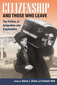 Citizenship And Those Who Leave: The Politics of Emigration And Expatriation (Studies of World Migrations)(中古品)