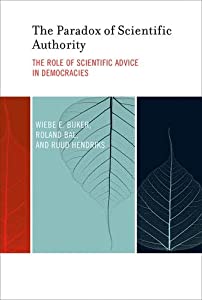 The Paradox of Scientific Authority: The Role of Scientific Advice in Democracies (Inside Technology)(中古品)