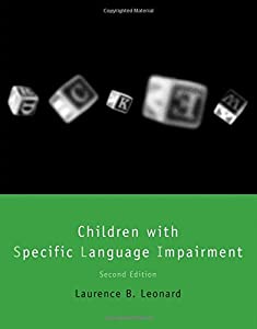 Children with Specific Language Impairment (Language Speech and Communication)(中古品)