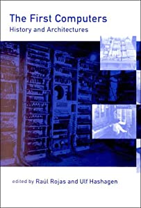 The First Computers: History and Architectures (History of Computing Series)(中古品)