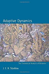 Adaptive Dynamics: The Theoretical Analysis of Behavior (Bradford Books)(中古品)の通販は 16,460円