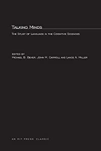 Talking Minds: The Study of Language in the Cognitive Sciences (The MIT Press)(中古品)