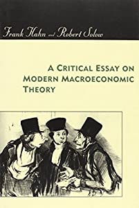 Critical Essay on Modern Macroeconomic Theory (The MIT Press)(中古品)