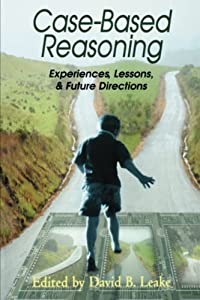Case-Based Reasoning: Experiences  Lessons  and Future Directions (American Association for Artificial Intelligence)(中