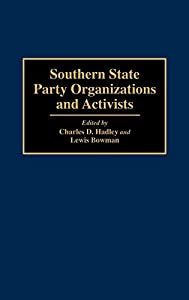 Southern State Party Organizations and Activists(中古品)