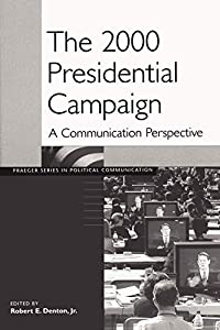 The 2000 Presidential Campaign: A Communication Perspective (Praeger Series in Political Communication)(中古品)