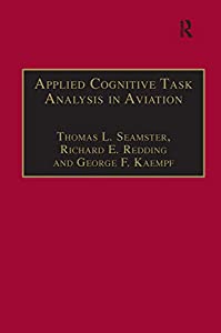 Applied Cognitive Task Analysis in Aviation(中古品)の通販は
