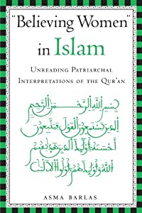 Believing Women in Islam: Unreading Patriarchal Interpretations of the Quran(中古品)