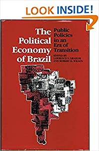 The Political Economy of Brazil: Public Policies in an Era of Transition (Symposia on Latin America Series)(中古品)