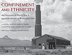 Confinement and Ethnicity: An Overview of World War II Japanese American Relocation Sites (The Scott and Laurie Oki Seriの通販は
