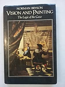 Vision and Painting: The Logic of the Gaze(中古品)